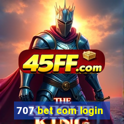 707 bet com login